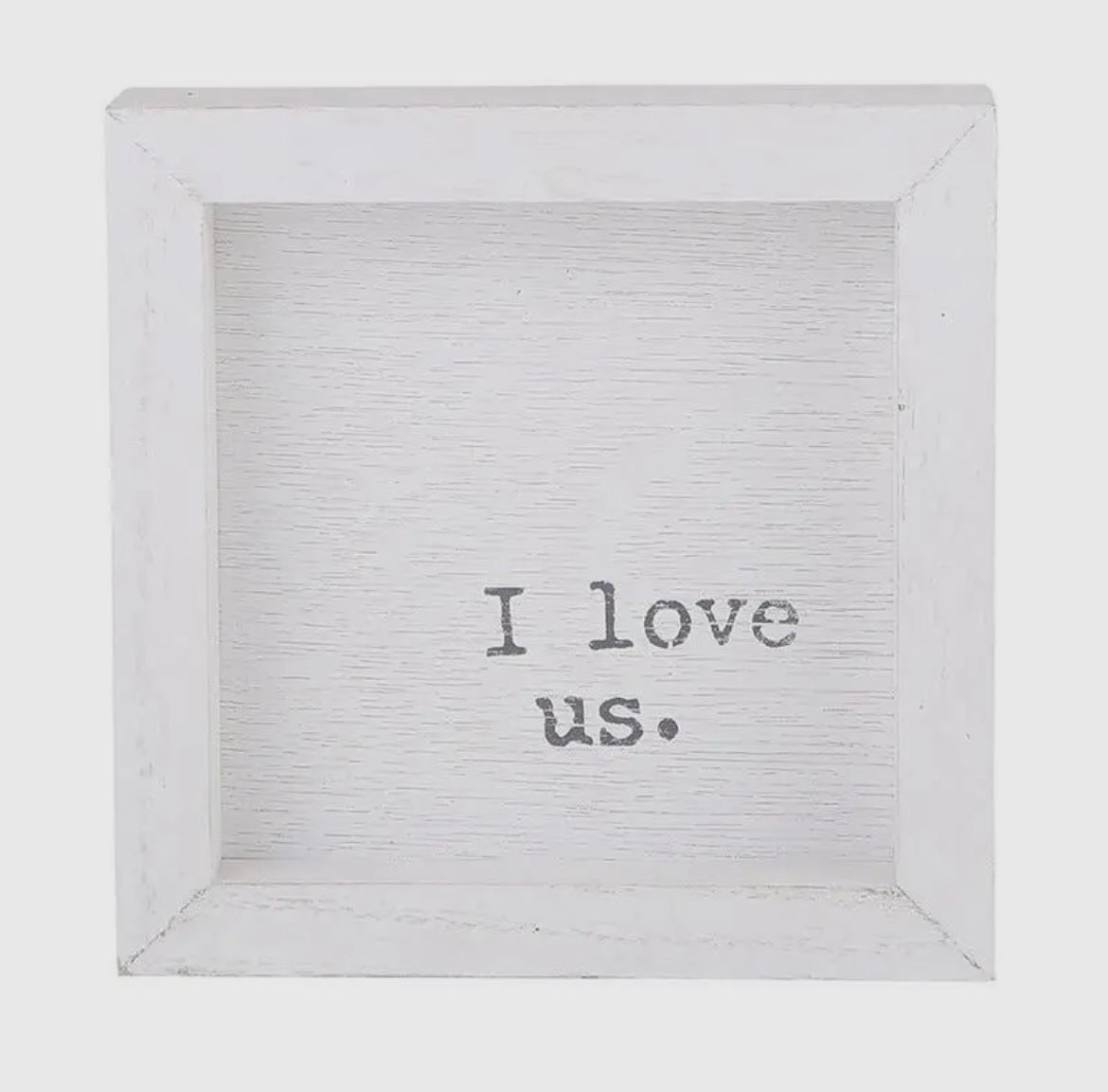 I love Us Sign-510 General Gifts-Faire-Simply Stylish Boutique | Women’s & Kid’s Fashion | Paducah, KY