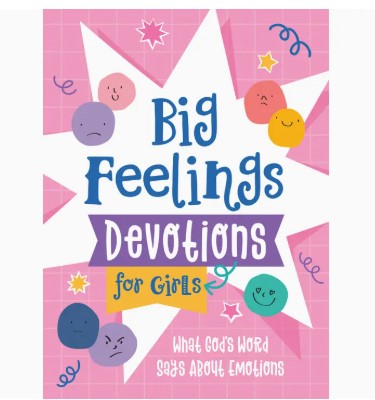 Big Feelings Devotions For Girls