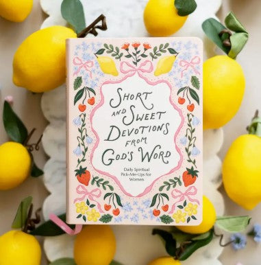 Short and Sweet Devotions from God's Word